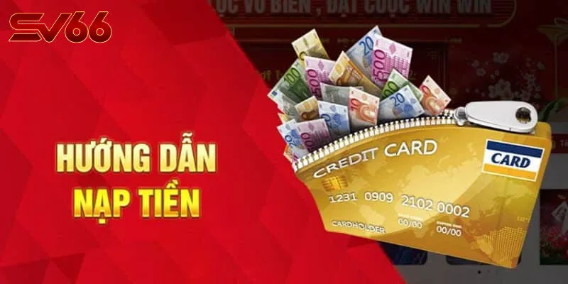 Cách Nạp Tiền Vào SV66