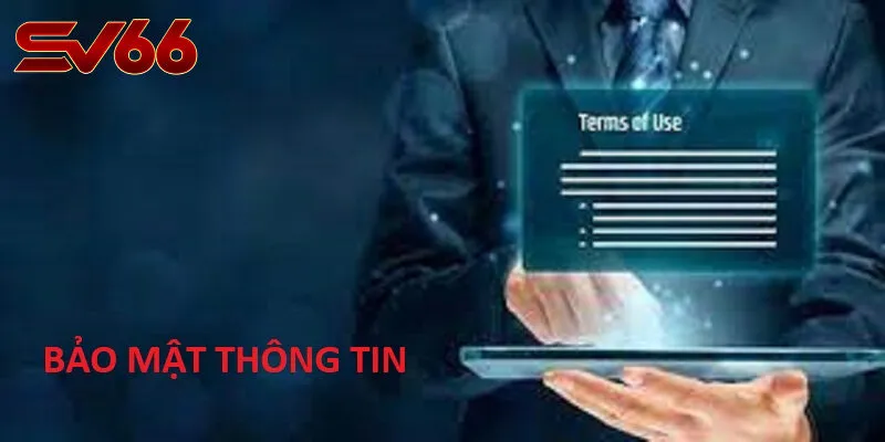 Bảo Mật Thông Tin – Ưu Tiên Hàng Đầu Của SV66